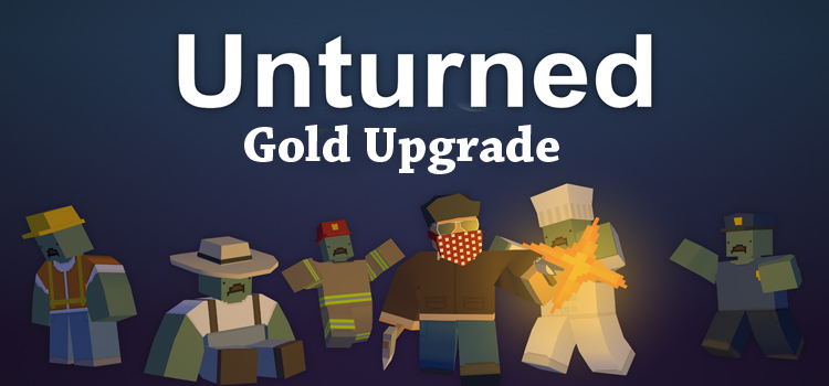 Unturned permanent gold upgrade
